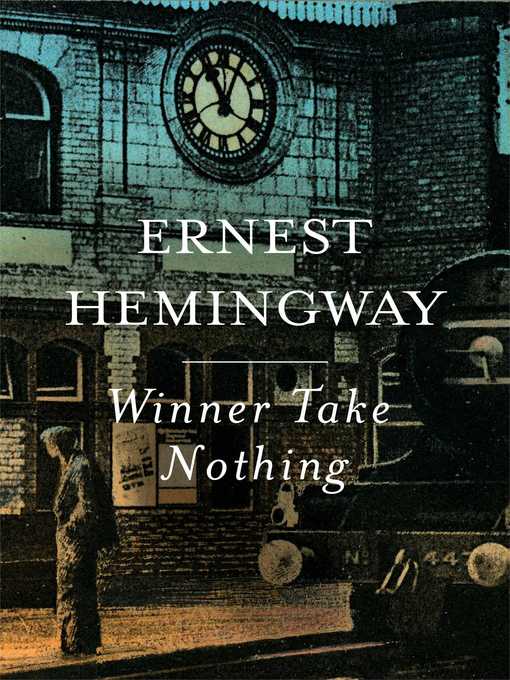 Détails du titre pour Winner Take Nothing par Ernest Hemingway - Disponible